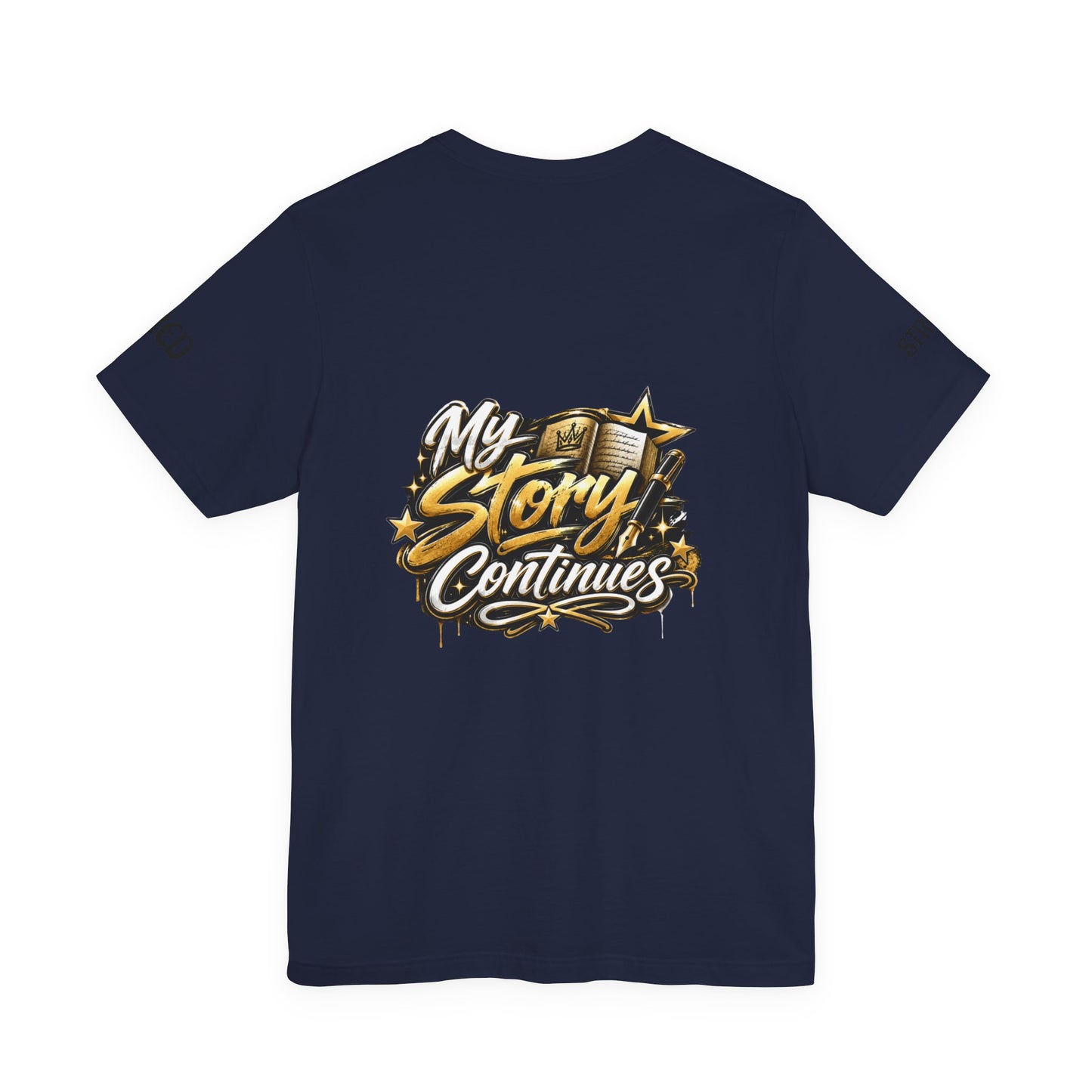 MSC Crown T-Shirt — "My Story Continues" Streetwear Tee