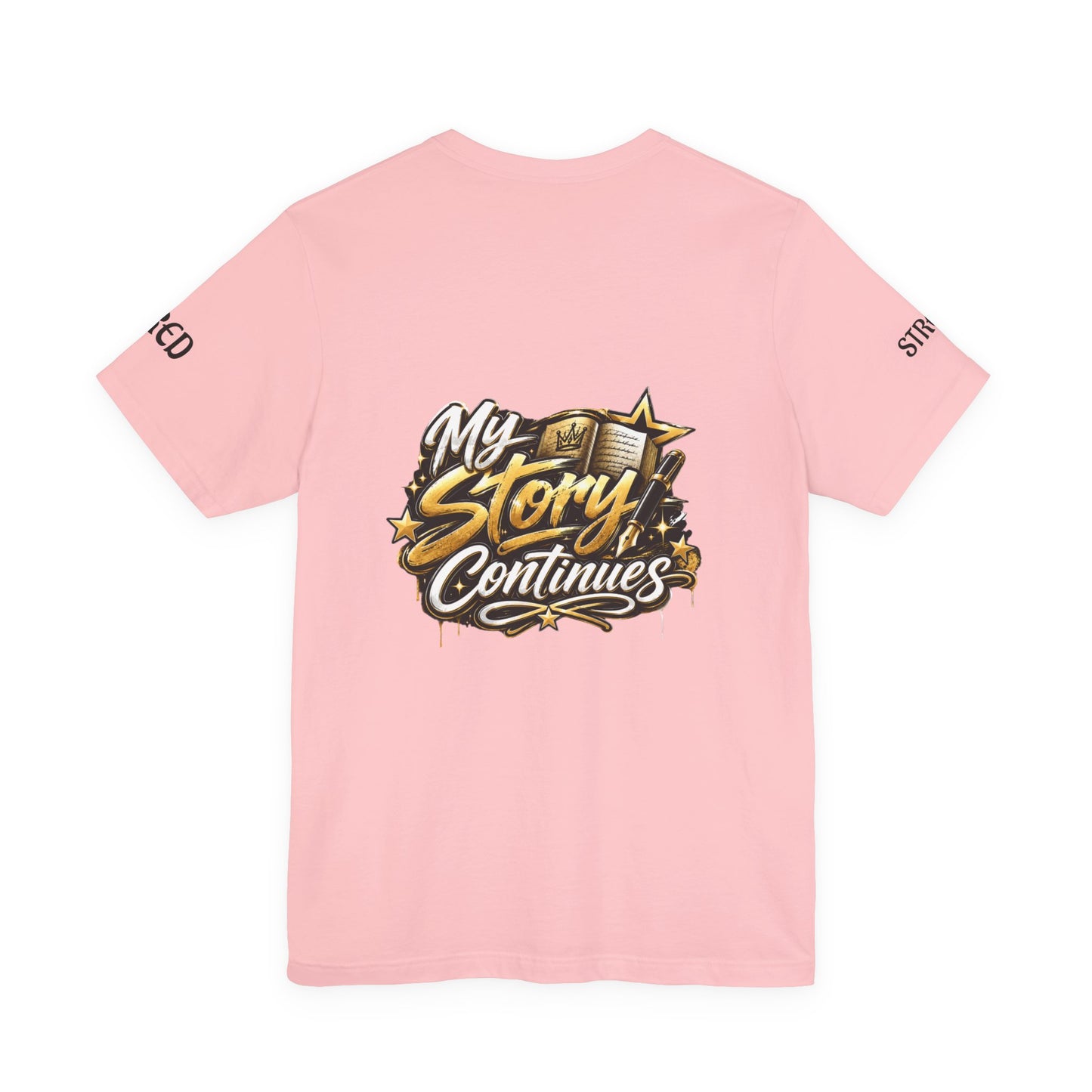 MSC Crown T-Shirt — "My Story Continues" Streetwear Tee