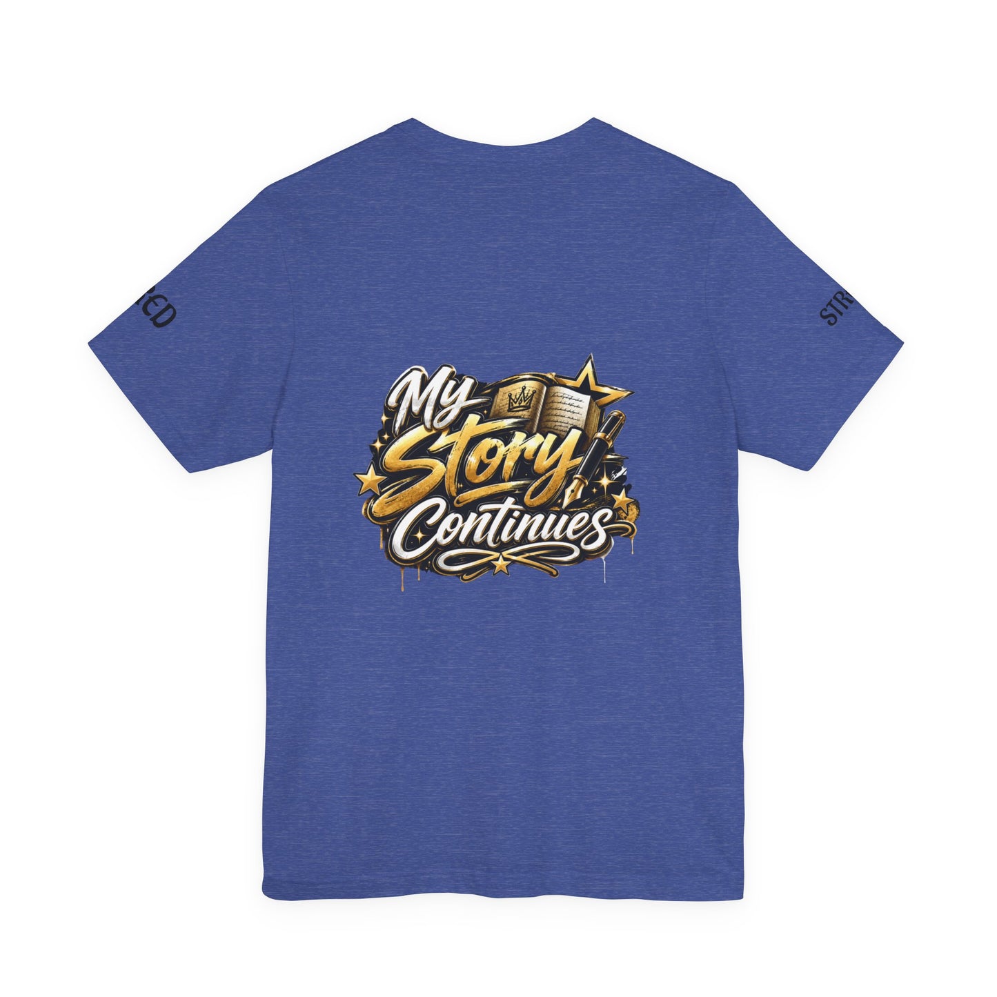 MSC Crown T-Shirt — "My Story Continues" Streetwear Tee