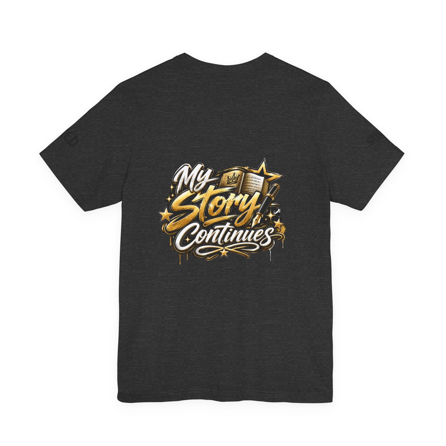 MSC Crown T-Shirt — "My Story Continues" Streetwear Tee