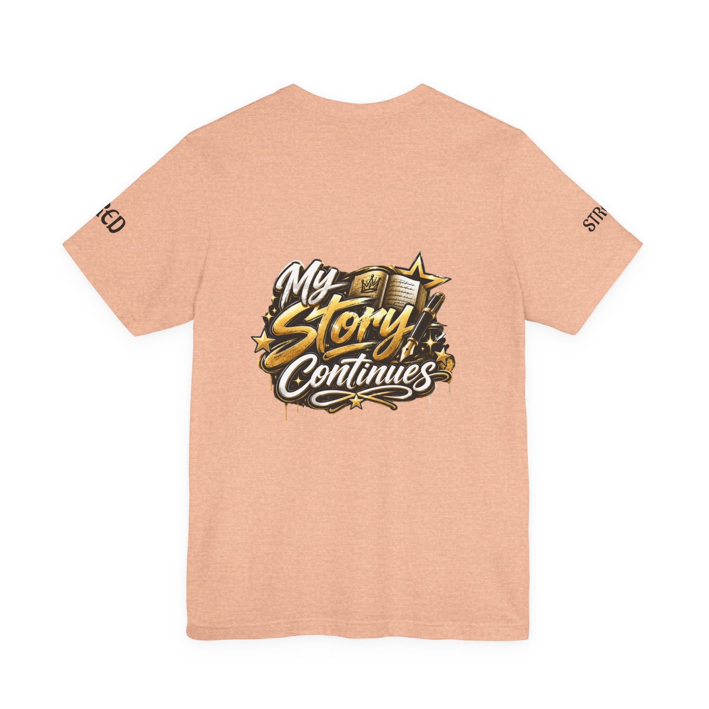 MSC Crown T-Shirt — "My Story Continues" Streetwear Tee