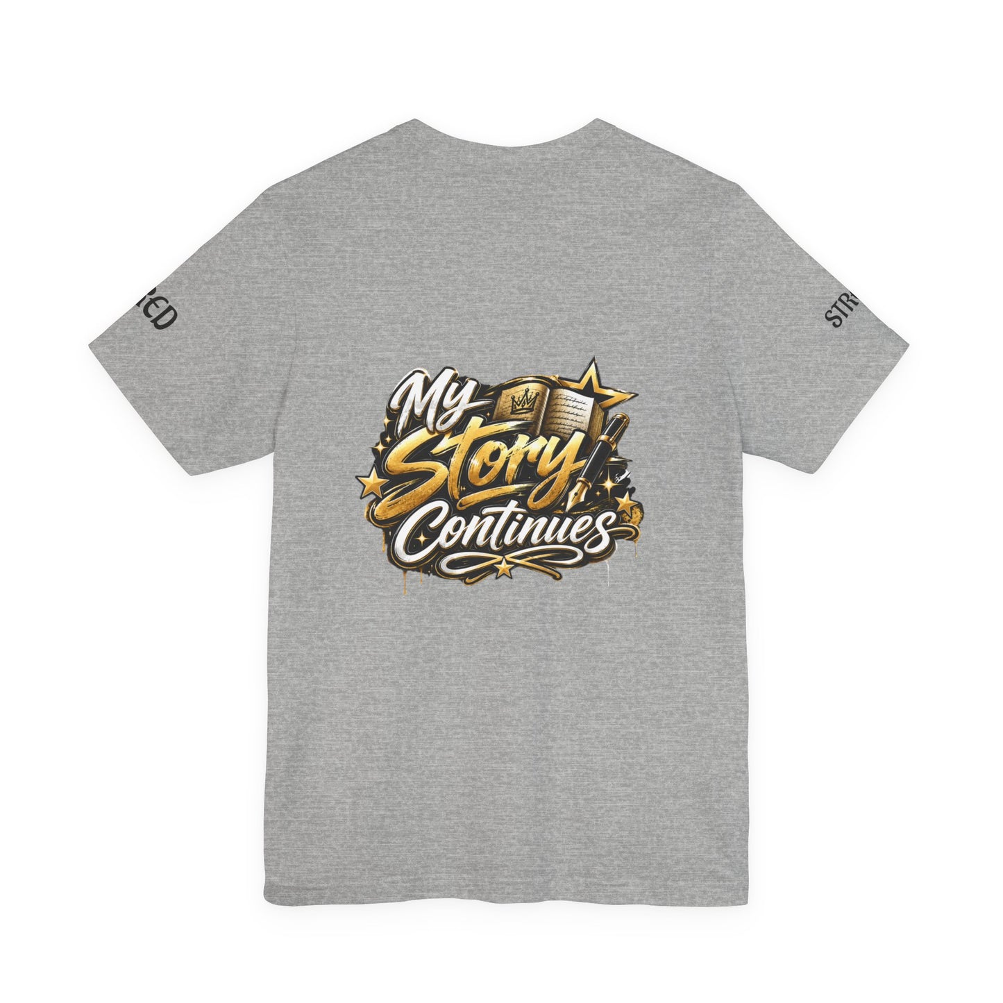 MSC Crown T-Shirt — "My Story Continues" Streetwear Tee