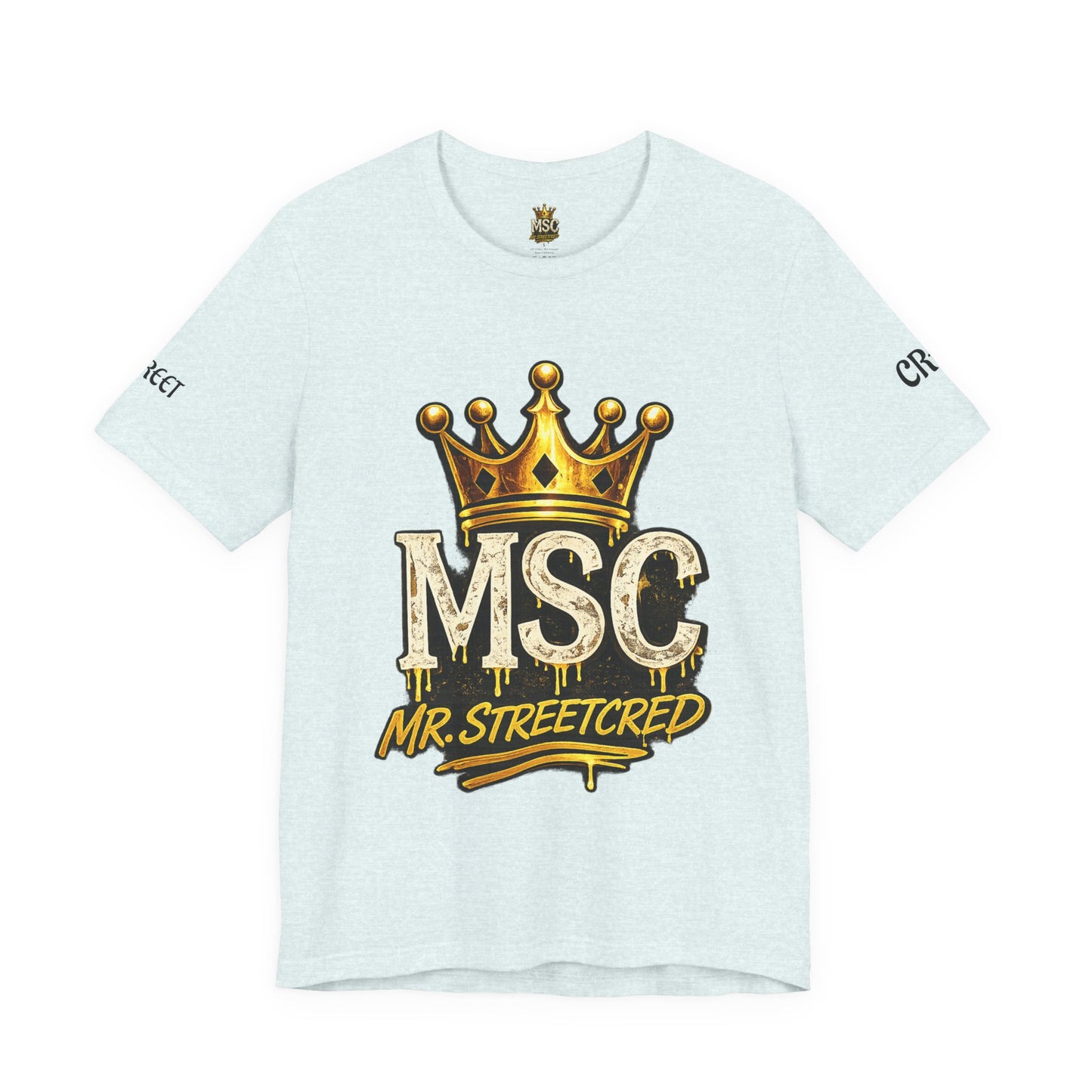 MSC Crown T-Shirt — "My Story Continues" Streetwear Tee