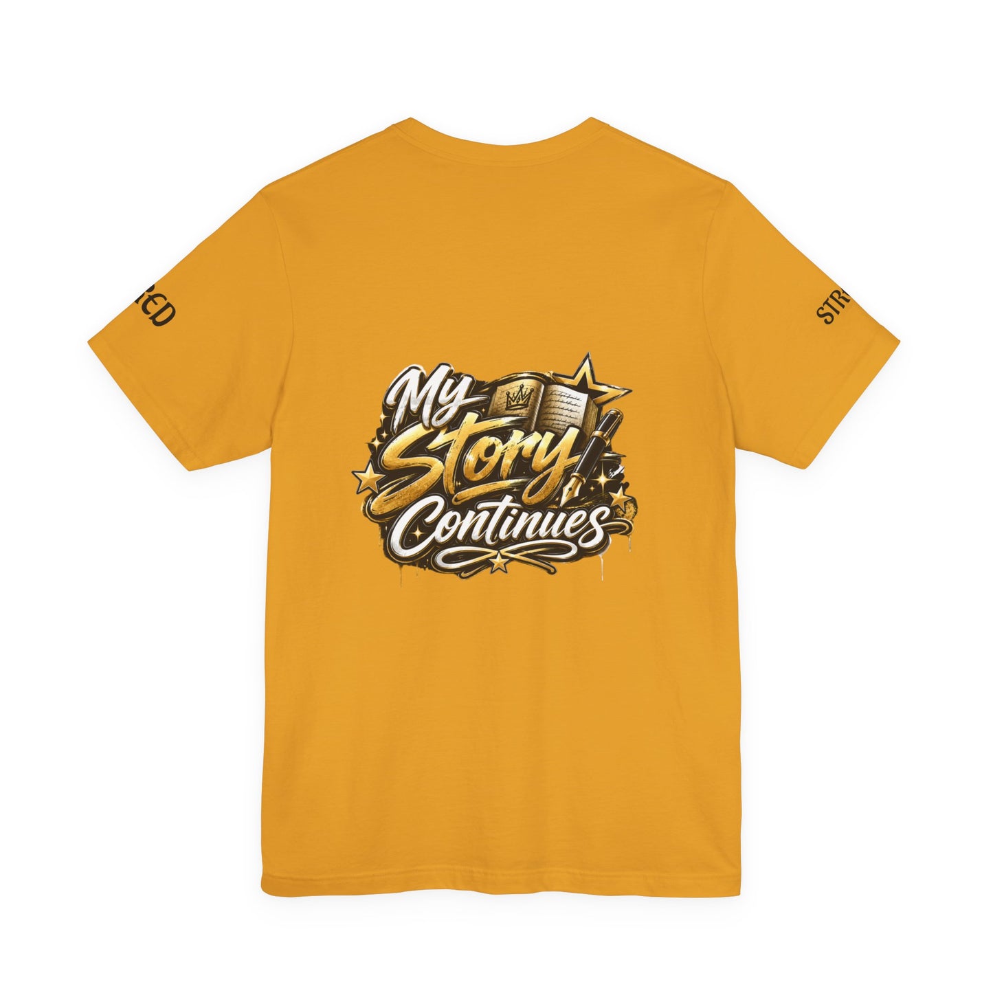 MSC Crown T-Shirt — "My Story Continues" Streetwear Tee