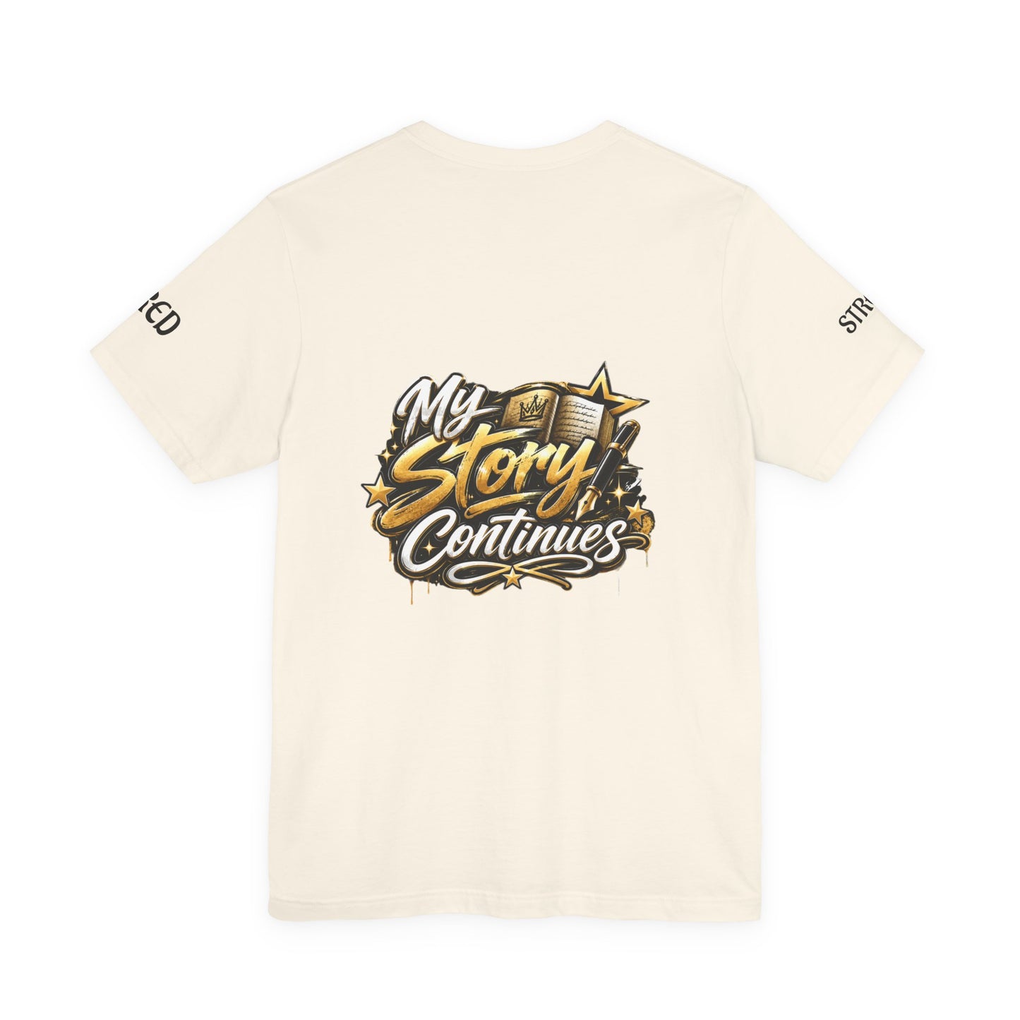 MSC Crown T-Shirt — "My Story Continues" Streetwear Tee