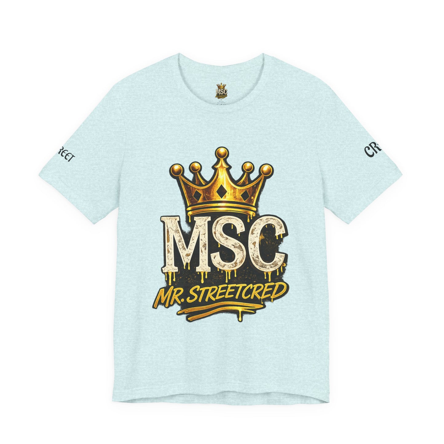 MSC Crown T-Shirt — "My Story Continues" Streetwear Tee