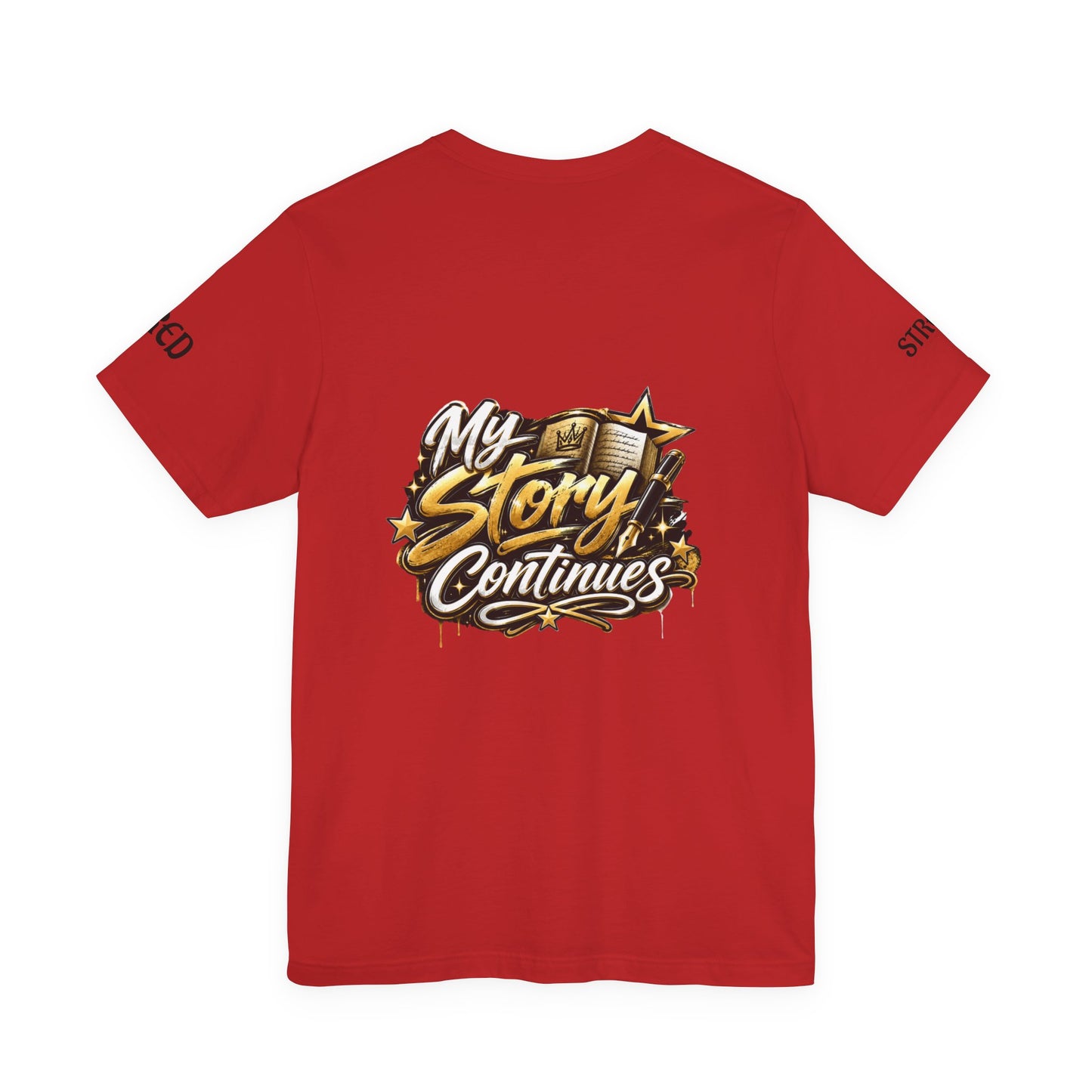 MSC Crown T-Shirt — "My Story Continues" Streetwear Tee