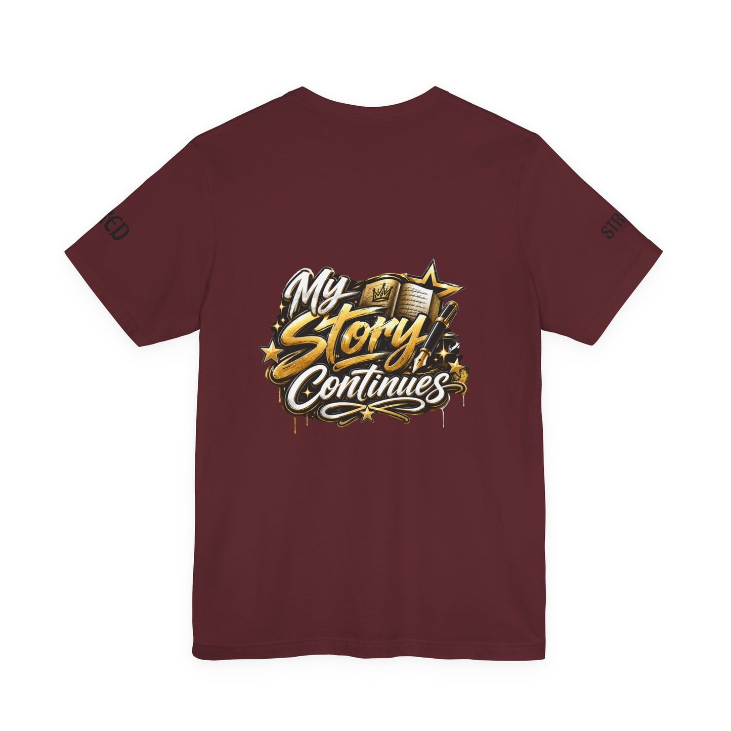 MSC Crown T-Shirt — "My Story Continues" Streetwear Tee