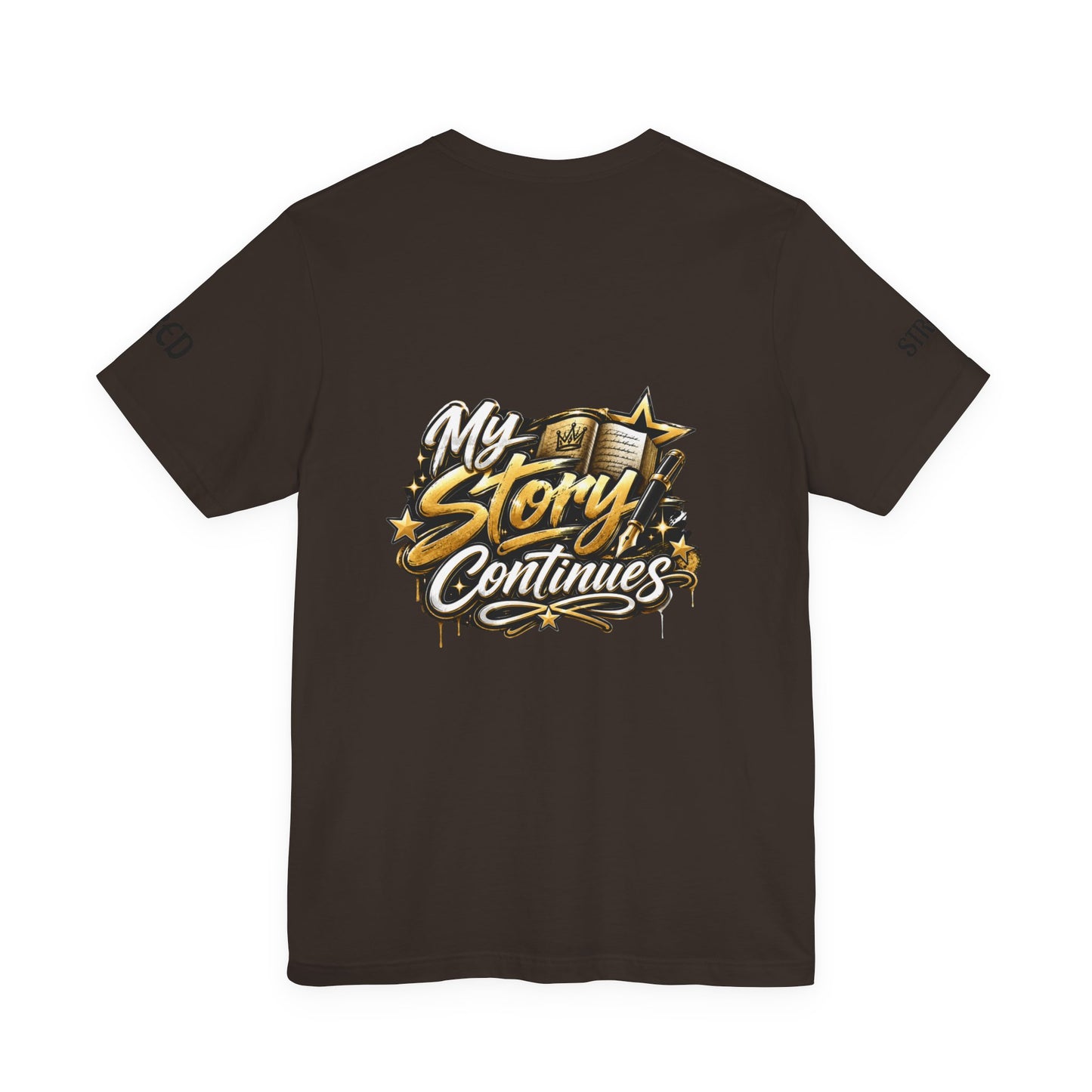 MSC Crown T-Shirt — "My Story Continues" Streetwear Tee