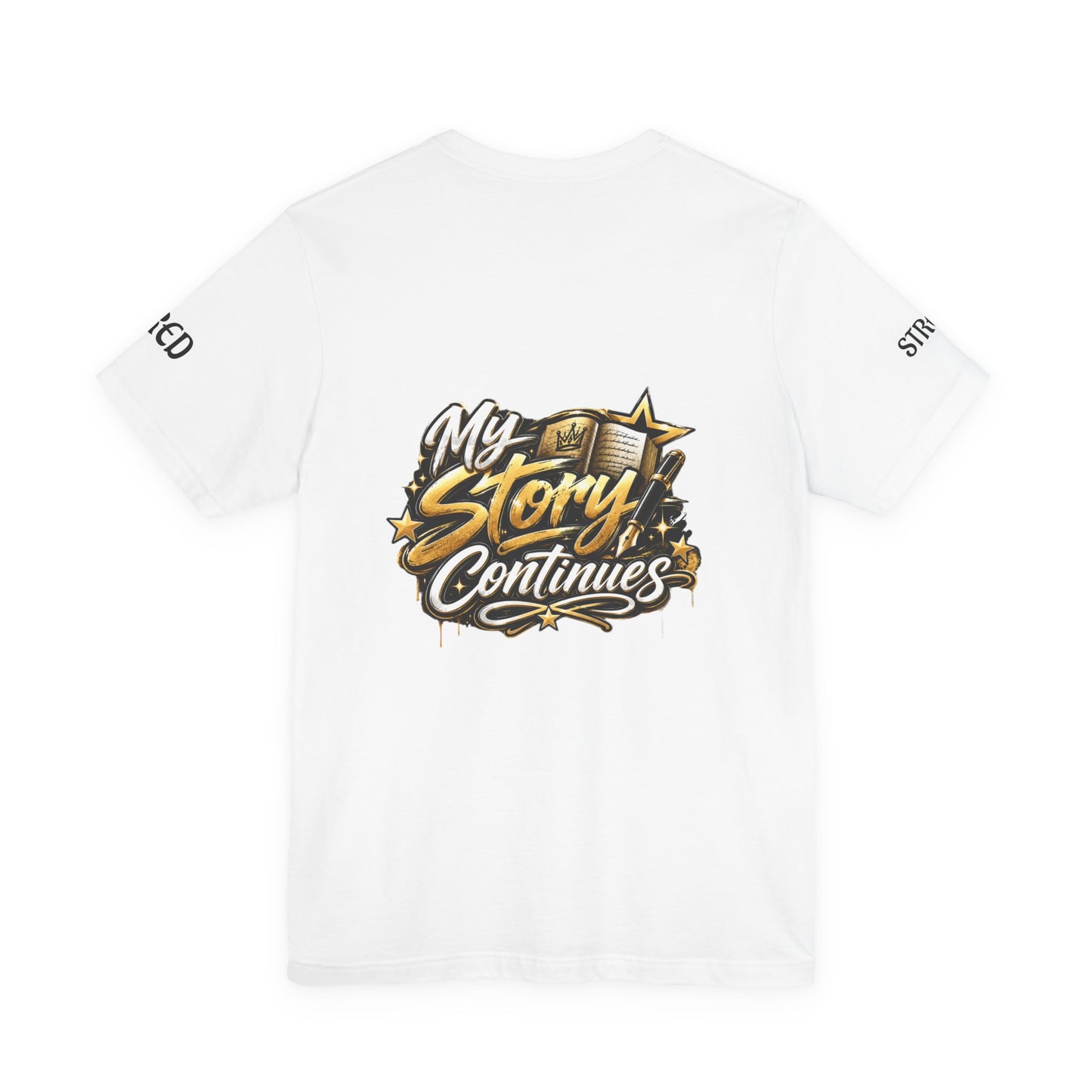 MSC Crown T-Shirt — "My Story Continues" Streetwear Tee