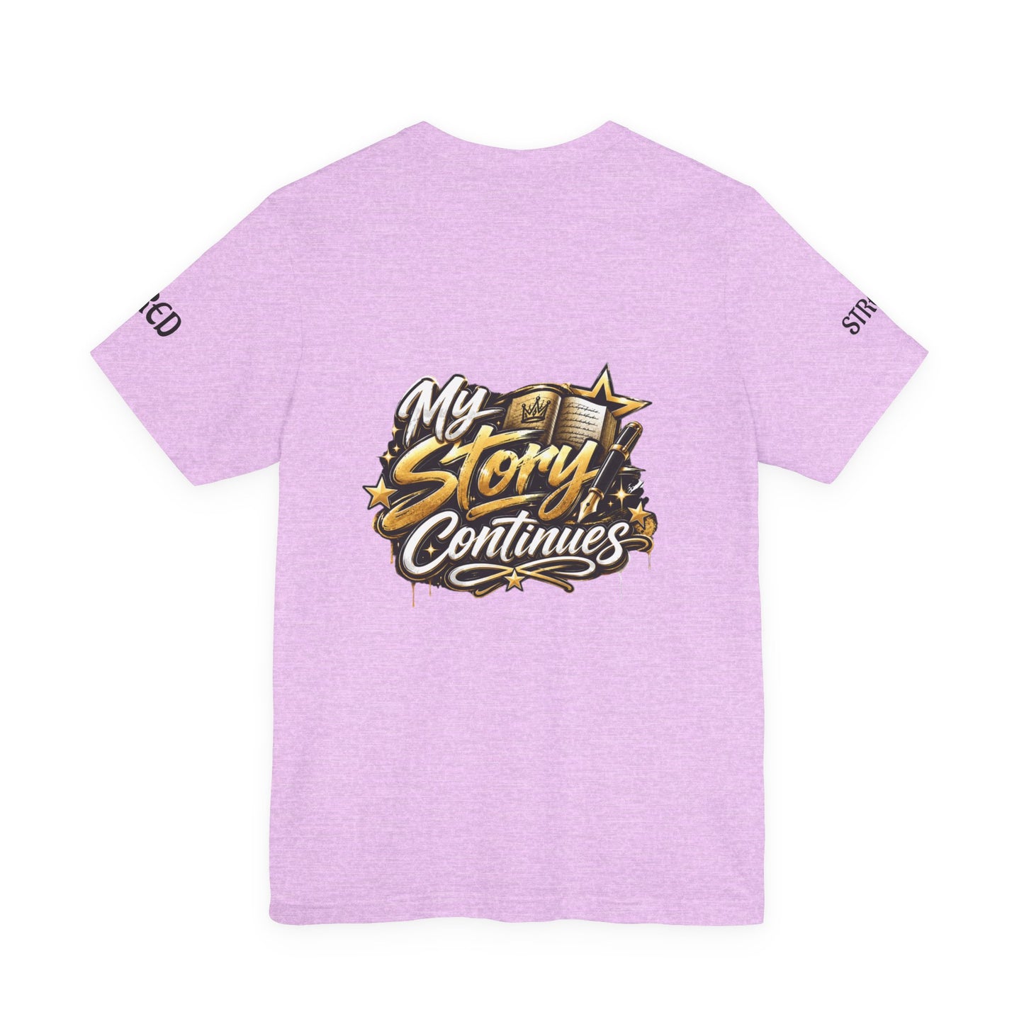 MSC Crown T-Shirt — "My Story Continues" Streetwear Tee