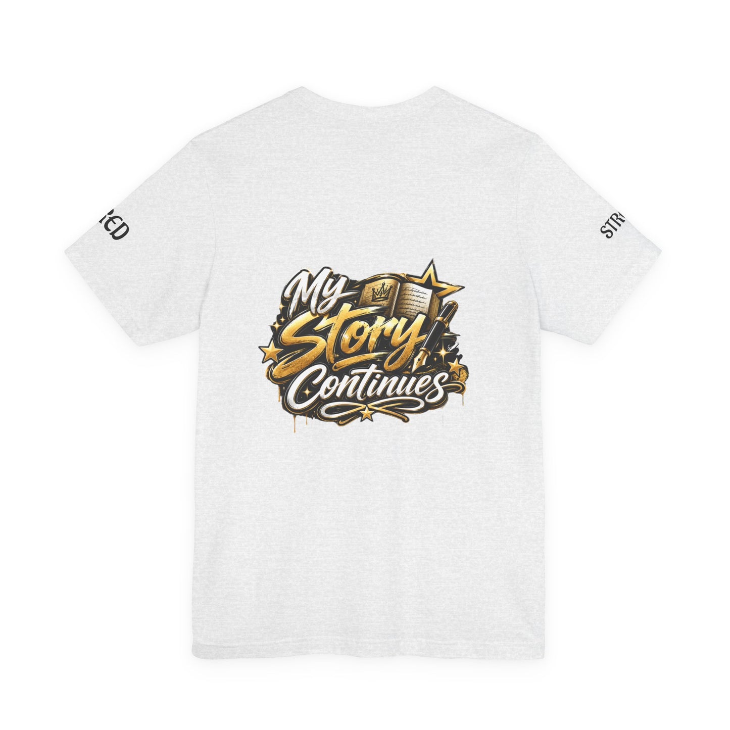 MSC Crown T-Shirt — "My Story Continues" Streetwear Tee